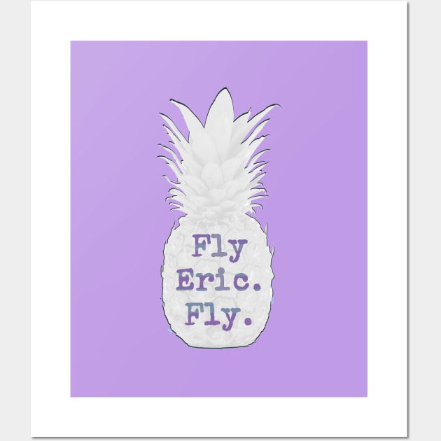 Fly Eric, Fly_Psych Quotes. Wall Art by FanitsaArt